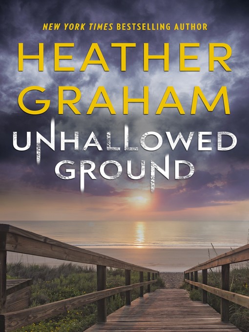 Title details for Unhallowed Ground by Heather Graham - Available